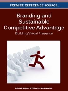 Branding and Sustainable Competitive Advantage: Building Virtual Presence