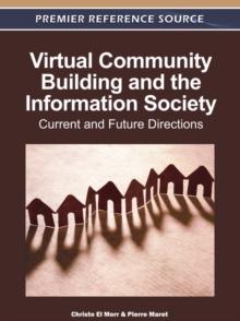 Virtual Community Building and the Information Society: Current and Future Directions