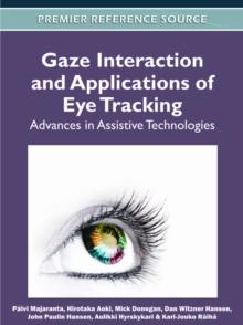 Gaze Interaction and Applications of Eye Tracking: Advances in Assistive Technologies