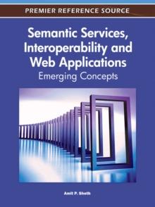 Semantic Services, Interoperability and Web Applications: Emerging Concepts