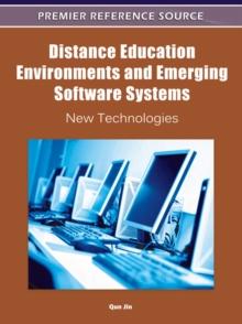 Distance Education Environments and Emerging Software Systems: New Technologies