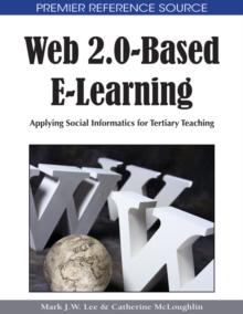 Web 2.0-Based E-Learning: Applying Social Informatics for Tertiary Teaching