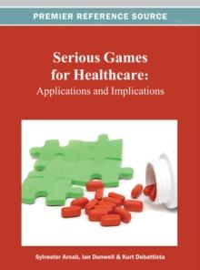 Serious Games for Healthcare: Applications and Implications