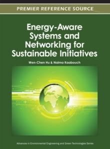 Energy-Aware Systems and Networking for Sustainable Initiatives