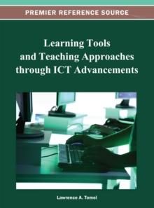 Learning Tools and Teaching Approaches through ICT Advancements