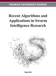 Recent Algorithms and Applications in Swarm Intelligence Research