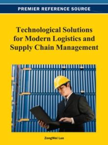 Technological Solutions for Modern Logistics and Supply Chain Management