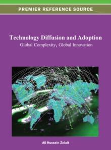 Technology Diffusion and Adoption: Global Complexity, Global Innovation