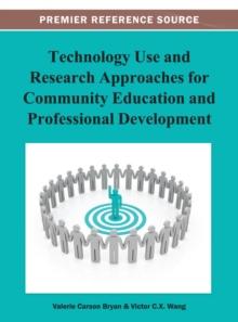 Technology Use and Research Approaches for Community Education and Professional Development