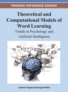 Theoretical and Computational Models of Word Learning: Trends in Psychology and Artificial Intelligence