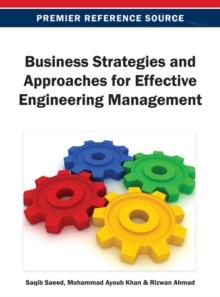 Business Strategies and Approaches for Effective Engineering Management