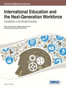 International Education and the Next-Generation Workforce: Competition in the Global Economy