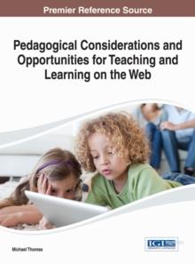 Pedagogical Considerations and Opportunities for Teaching and Learning on the Web