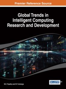 Global Trends in Intelligent Computing Research and Development