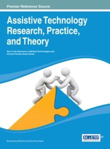 Assistive Technology Research, Practice, and Theory