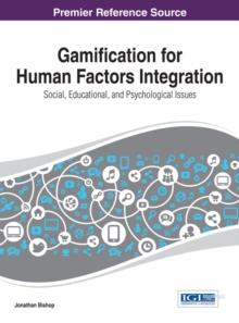 Gamification for Human Factors Integration: Social, Education, and Psychological Issues