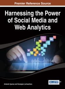 Harnessing the Power of Social Media and Web Analytics