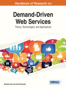 Demand-Driven Web Services : Theory, Technologies, and Applications