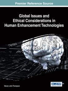 Global Issues and Ethical Considerations in Human Enhancement Technologies