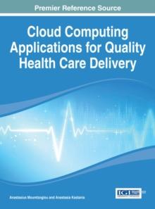 Cloud Computing Applications for Quality Health Care Delivery