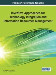 Inventive Approaches for Technology Integration and Information Resources Management