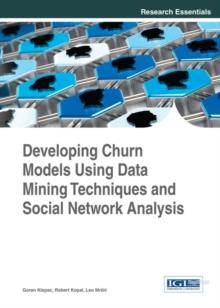 Developing Churn Models Using Data Mining Techniques and Social Network Analysis