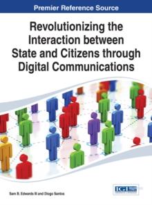 Revolutionizing the Interaction between State and Citizens through Digital Communications