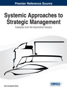 Systemic Approaches to Strategic Management: Examples from the Automotive Industry