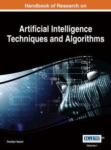 Handbook of Research on Artificial Intelligence Techniques and Algorithms