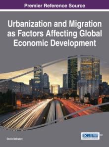 Urbanization and Migration as Factors Affecting Global Economic Development