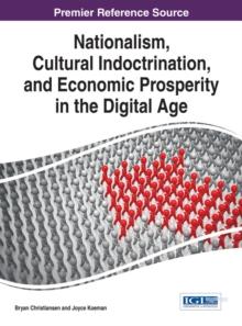 Nationalism, Cultural Indoctrination, and Economic Prosperity in the Digital Age