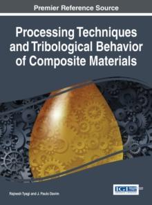 Processing Techniques and Tribological Behavior of Composite Materials