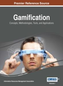 Gamification: Concepts, Methodologies, Tools, and Applications