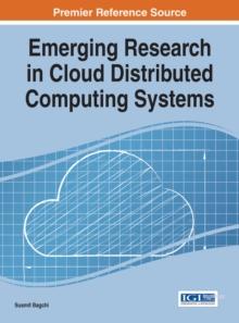 Emerging Research in Cloud Distributed Computing Systems