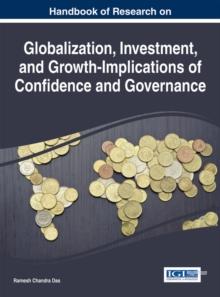 Handbook of Research on Globalization, Investment, and Growth-Implications of Confidence and Governance