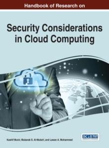 Handbook of Research on Security Considerations in Cloud Computing