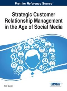 Strategic Customer Relationship Management in the Age of Social Media