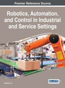 Robotics, Automation, and Control in Industrial and Service Settings