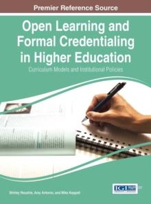 Open Learning and Formal Credentialing in Higher Education: Curriculum Models and Institutional Policies