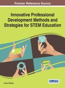 Innovative Professional Development Methods and Strategies for STEM Education