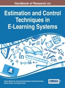 Handbook of Research on Estimation and Control Techniques in E-Learning Systems