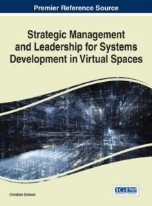 Strategic Management and Leadership for Systems Development in Virtual Spaces