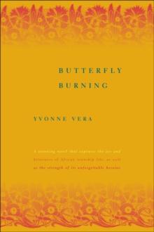 Butterfly Burning : A Novel