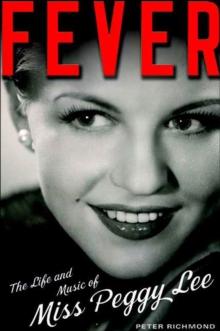 Fever : The Life and Music of Miss Peggy Lee