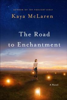 The Road to Enchantment : A Novel