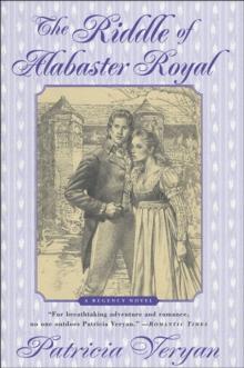 The Riddle of Alabaster Royal : A Regency Novel