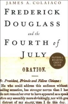 Frederick Douglass and the Fourth of July