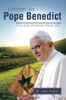 Letters to Pope Benedict : College Students Speak Out