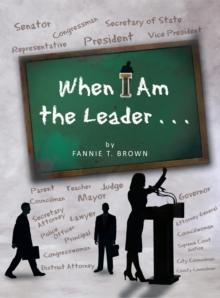 When I Am the Leader . . .