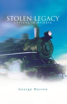 Stolen Legacy : Larceny in Atlanta